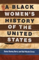 A Black Women s History of the United States