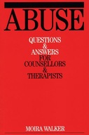 Abuse: Questions and Answers for Counsellors and