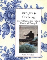 Portuguese Cooking: The Authentic and Robust