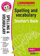 Spelling and Vocabulary Teacher s Book (Year 2)