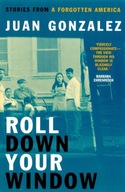 Roll Down Your Window: Stories of a Forgotten