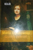 Granice zwierzeń - Maria Szyszkowska