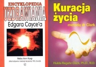 Encyklopedia Cayce`a + Kuracja życia Clark