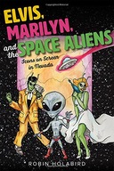 Elvis, Marilyn, and the Space Aliens: Icons on