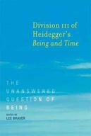 Division III of Heidegger s Being and Time: The