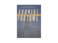 Kroniki portowe - Annie Proulx