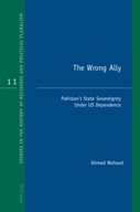 The Wrong Ally: Pakistan s State Sovereignty