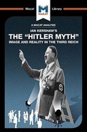 An Analysis of Ian Kershaw s The Hitler Myth:
