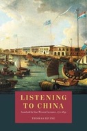 Listening to China: Sound and the Sino-Western