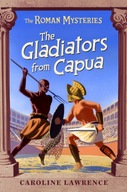 The Roman Mysteries: The Gladiators from Capua: