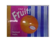 I eat fruit! - H.Tofts