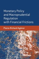 Monetary Policy and Macroprudential Regulation