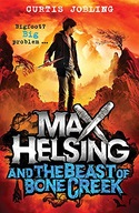 Max Helsing and the Beast of Bone Creek: Book 2