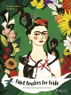 Paint Brushes for Frida: A Children s Book