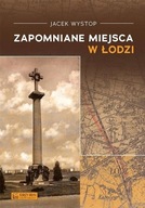 ZAPOMNIANE MIEJSCA W ŁODZI, WYSTOP JACEK