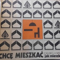 Chcę Mieszkać jak mieszkać ? - Halina Wiegner