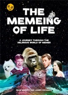 The Memeing of Life: A Journey Through the