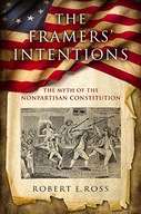 The Framers Intentions: The Myth of the