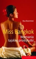 Miss Bangkok. Wyznania tajskiej prostytutki