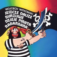 JESZCZE DALSZE BURZLIWE DZIEJE PIRATA RABARBARA