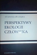 PERSPEKTYWY EKOLOGII CZŁOWIEKA - STANISŁAW ZIĘBA