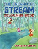 The Enchanted Stream Colouring Book Stanley