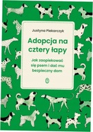 Adopcja na cztery łapy Justyna Piekarczyk