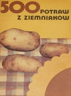 500 potraw z ziemniaków Bołotnikowa