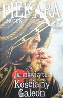 Ja, inkwizytor Kościany galeon Jacek Piekara