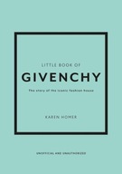 LITTLE BOOK OF GIVENCHY, HOMER KAREN