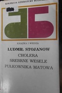 Cholera Srebrne Wesele Pułkownika Matowa