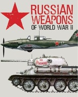 Russian Weapons of World War II Porter David