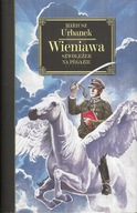 Wieniawa. Szwoleżer na Pegazie, Mariusz Urbanek