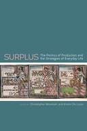 Surplus: The Politics of Production and the