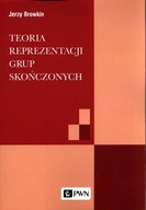 TEORIA REPREZENTACJI GRUP SKOŃCZONYCH