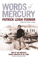 Words of Mercury Fermor Patrick Leigh