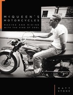 McQueen s Motorcycles: Racing and Riding with the