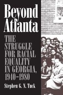 Beyond Atlanta: The Struggle for Racial Equality