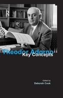 Theodor Adorno: Key Concepts Cook Deborah