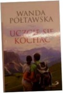 Uczcie się kochać - Wanda Półtawska