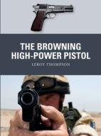 The Browning High-Power Pistol Leroy (Author) Thompson