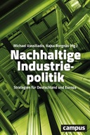 Nachhaltige Industriepolitik: Strategien für Deutschland und Europa (2020)