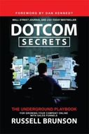 Dotcom Secrets: The Underground Playbook for