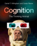 Cognition: The Thinking Animal Willingham Daniel