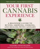 Your Cannabis Experience: A Beginner s Guide to