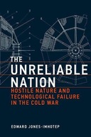 The Unreliable Nation: Hostile Nature and