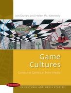 Game Cultures: Computer Games as New Media Dovey