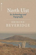 North Uist: Its Archaeology and Topography