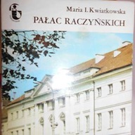 Pałac Raczyńskich - Maria I. Kwiatkowska