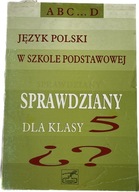 Język polski sprawdziany testy klasa 5